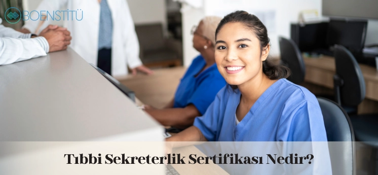 tibbi-sekreterlik-sertifikasi-nedir