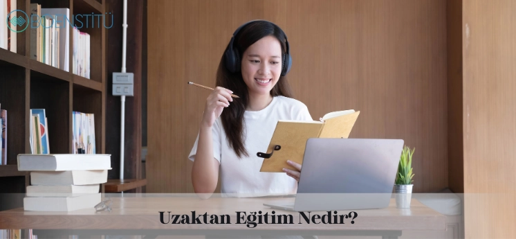 uzaktan-egitim-ogretim-nedir